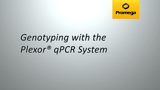 Genotyping with the Plexor® qPCR System
