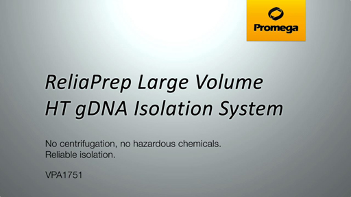ReliaPrep Large Volume HT gDNA Isolation System Video